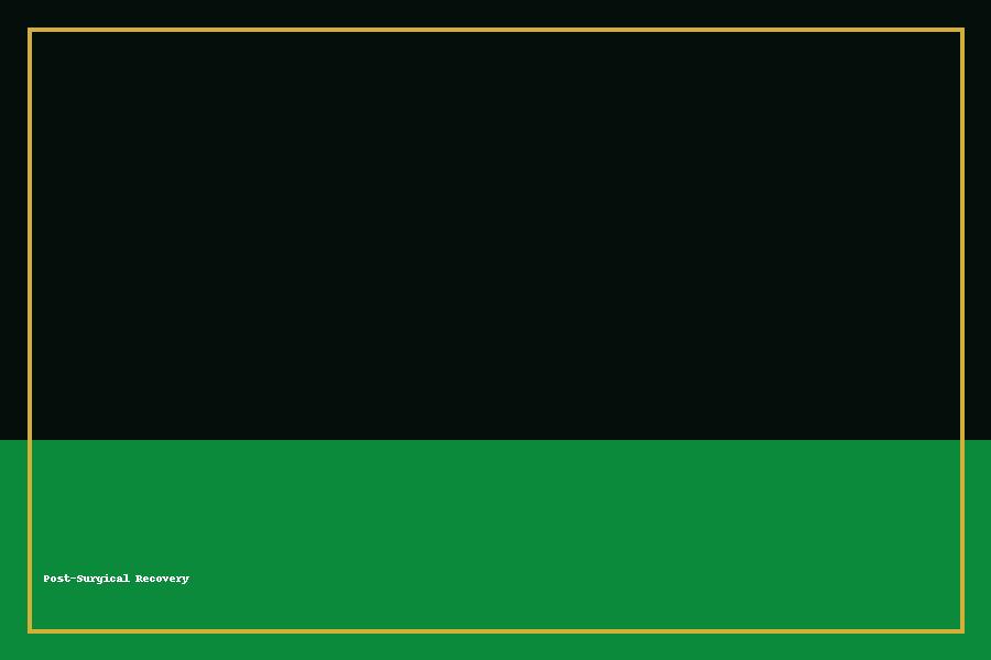 Post-Surgical Recovery